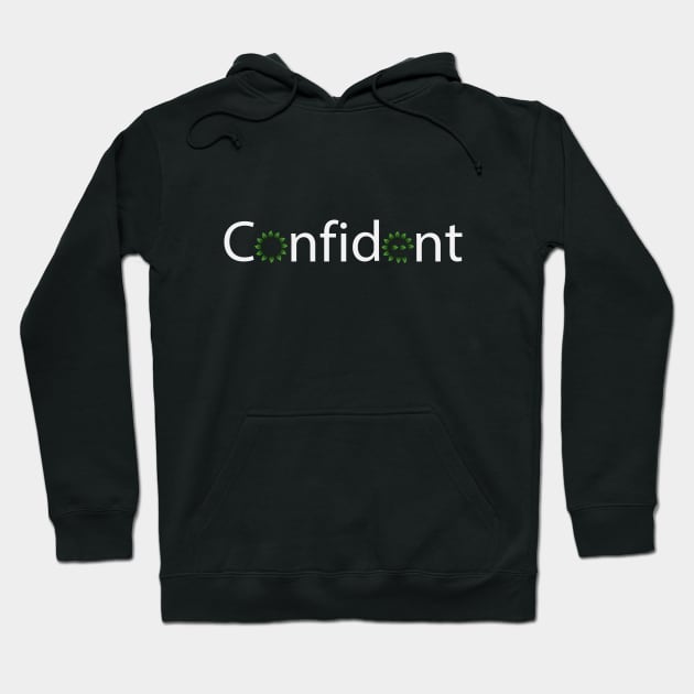 Confident artistic text design Hoodie by BL4CK&WH1TE 